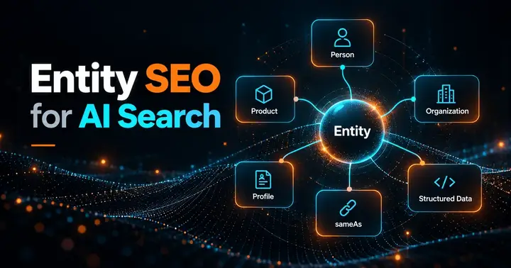 Entity SEO in 2026: Build a Brand Google and AI Systems Can Understand